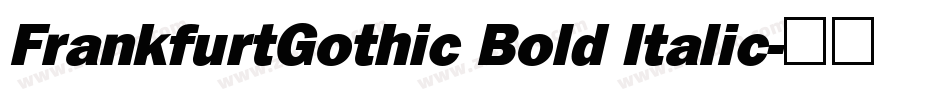 FrankfurtGothic Bold Italic字体转换